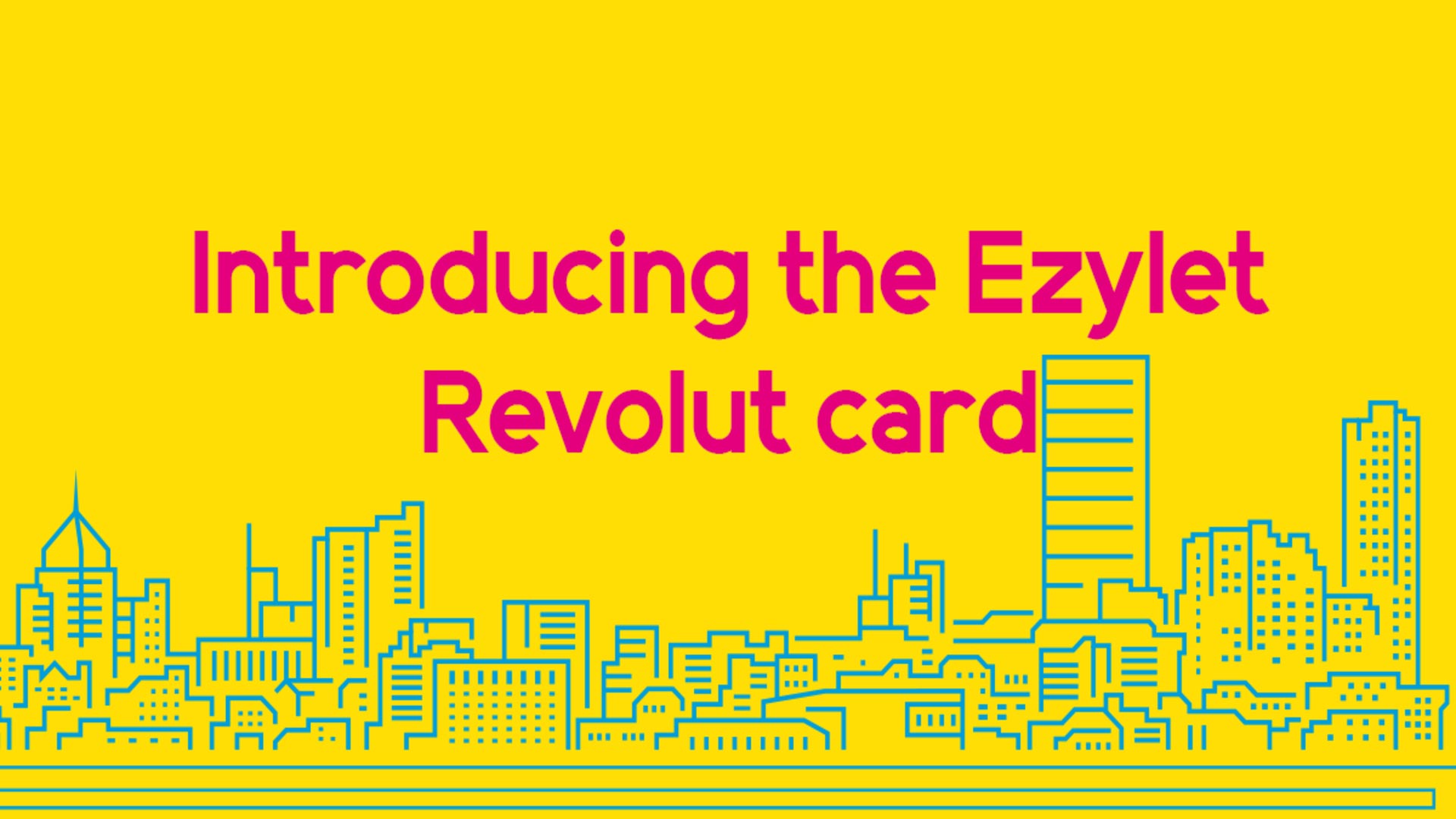 Introducing the Ezylet Revolut card