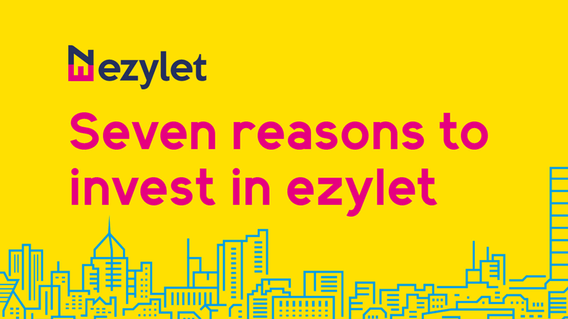 7 reasons to invest in Ezylet